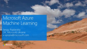 build-your-strategy-and-projections-with-azure-machine-learning-sergey-poplavskiy-technology-stream-1-638