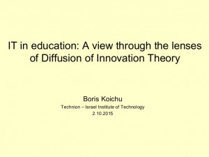 it-in-education-a-view-through-the-lenses-of-diffusion-of-innovation-theory-borys-koichu-business-stream-1-638