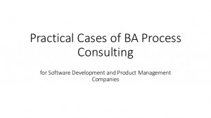 practical-cases-of-ba-process-consulting-for-software-development-and-product-management-companies-natalia-zhelnova-product-stream-1-638